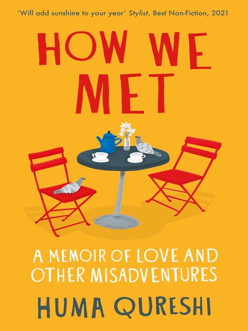 Title details for How We Met by Huma Qureshi - Available